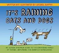 It's Raining Cats and Dogs