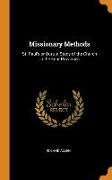 Missionary Methods: St. Paul's or Ours, a Study of the Church in the Four Provinces