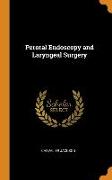 Peroral Endoscopy and Laryngeal Surgery