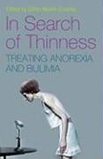 In Search of Thinness: Treating Anorexia and Bulimia: A Multi-Disciplinary Approach