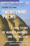 Twentynine Palms: A True Story of Murder, Marines, and the Mojave