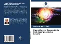 Phonetisches Bewusstsein DNA Instrument des Lebens