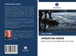 OPERATION ORION