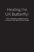 Healing the UK Butterfly! - A Study of Inequality, Xenophobia, Economic Disaster and Human Rights Violations in post-brexit Britain