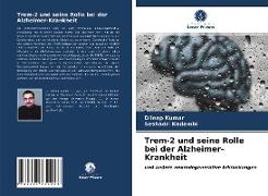 Trem-2 und seine Rolle bei der Alzheimer-Krankheit