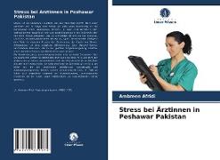 Stress bei Ärztinnen in Peshawar Pakistan