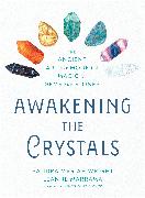 Awakening the Crystals