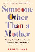 Someone Other Than a Mother