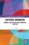 Deposing Monarchs