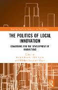 The Politics of Local Innovation