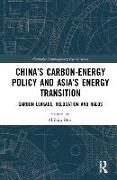 China’s Carbon-Energy Policy and Asia’s Energy Transition