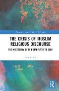 The Crisis of Muslim Religious Discourse