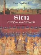 Siena: City of the Virgin