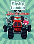 Mostro camion Libro da colorare Per i bambini: I Monster Trucks più desiderati sono qui! Bambini, preparatevi a divertirvi e a riempire pagine di GRAN