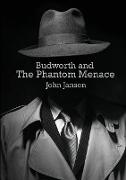Budworth and the Phantom Menace