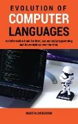 Evolution of Computer Languages: An informative book for html, css and sql programming and its evolutions over the time