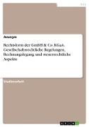 Rechtsform der GmbH & Co. KGaA. Gesellschaftsrechtliche Regelungen, Rechnungslegung und steuerrechtliche Aspekte