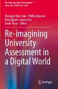 Re-imagining University Assessment in a Digital World