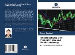 Untersuchung von Finanzkrisen und Banksteuerung