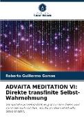 ADVAITA MEDITATION VI: Direkte transfinite Selbst-Wahrnehmung