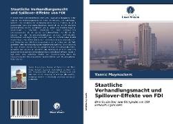 Staatliche Verhandlungsmacht und Spillover-Effekte von FDI