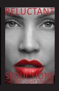 Reluctant Seductions The Red Light Stories