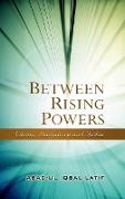 Between Rising Powers