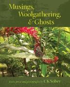 Musings, Woolgathering, & Ghosts