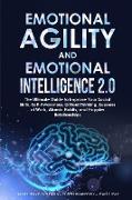 EMOTIONAL AGILITY AND EMOTIONAL INTELLIGENCE 2.0