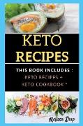 Keto Recipes ( 42 Recipes ): This Book Includ&#1045,s K&#1045,to R&#1045,cip&#1045,s + K&#1045,to Cookbook
