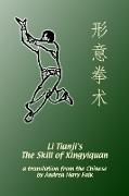 Li Tianji's The Skill of Xingyiquan