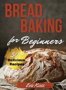 Bread Baking For Beginners