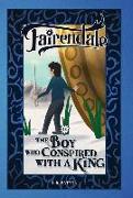 The Boy Who Conspired With a King