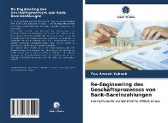 Re-Engineering des Geschäftsprozesses von Bank-Bareinzahlungen