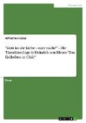 "Gott ist die Liebe - oder nicht?" - Die Theodizeefrage in Heinrich von Kleists "Das Erdbeben in Chili"