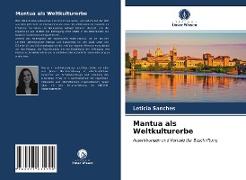 Mantua als Weltkulturerbe