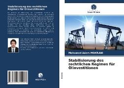 Stabilisierung des rechtlichen Regimes für Ölinvestitionen