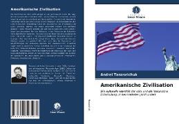 Amerikanische Zivilisation