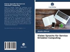 Kleine Sprache für Service Oriented Computing