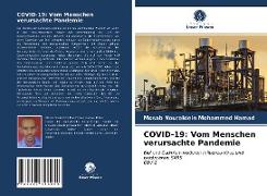 COVID-19: Vom Menschen verursachte Pandemie