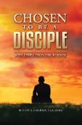 Chosen to be a Disciple