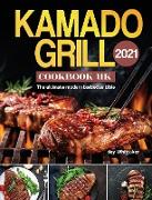 Kamado Grill Cookbook UK 2021