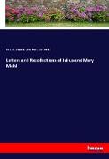 Letters and Recollections of Julius and Mary Mohl