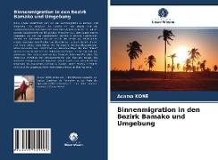 Binnenmigration in den Bezirk Bamako und Umgebung