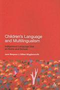 Children's Language and Multilingualism: Indigenous Language Use at Home and School