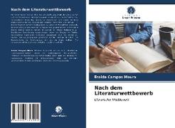 Nach dem Literaturwettbewerb