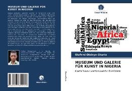 MUSEUM UND GALERIE FÜR KUNST IN NIGERIA