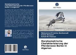 Morphometrische Charakterisierung der Pferderasse Barbe in Algerien