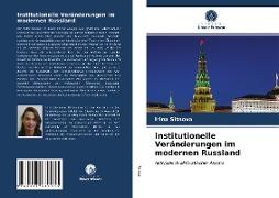 Institutionelle Veränderungen im modernen Russland