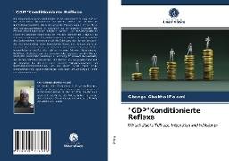 "GDP"Konditionierte Reflexe